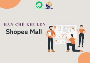 Hạn chế khi lên Shopee mall