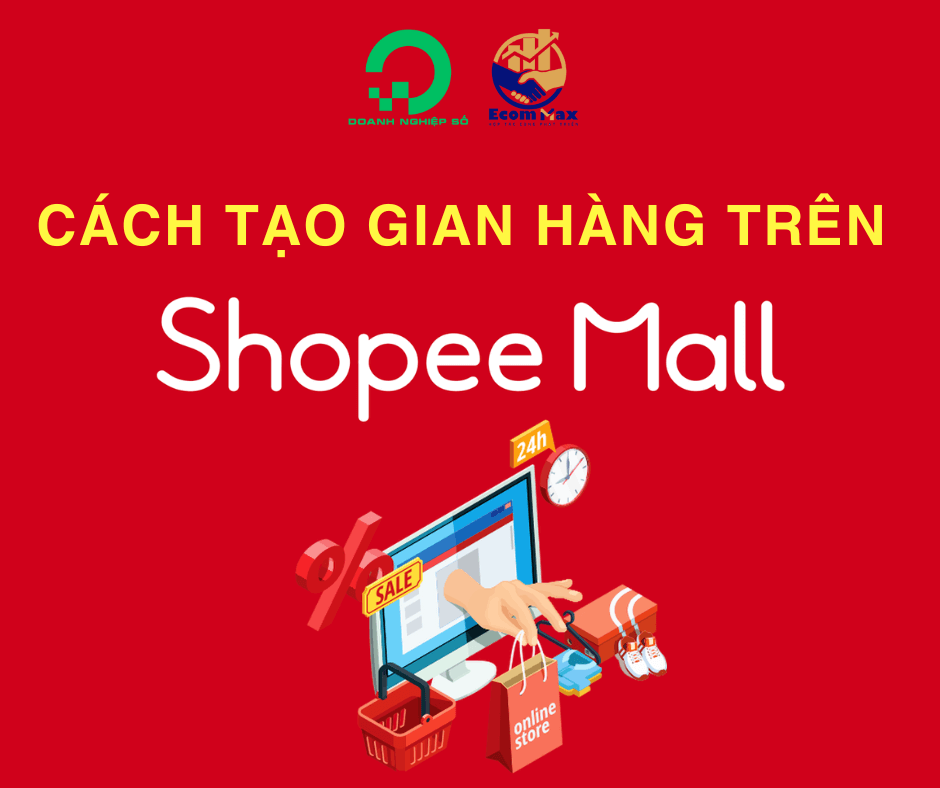 Cách tạo gian hàng trên Shopee Mall