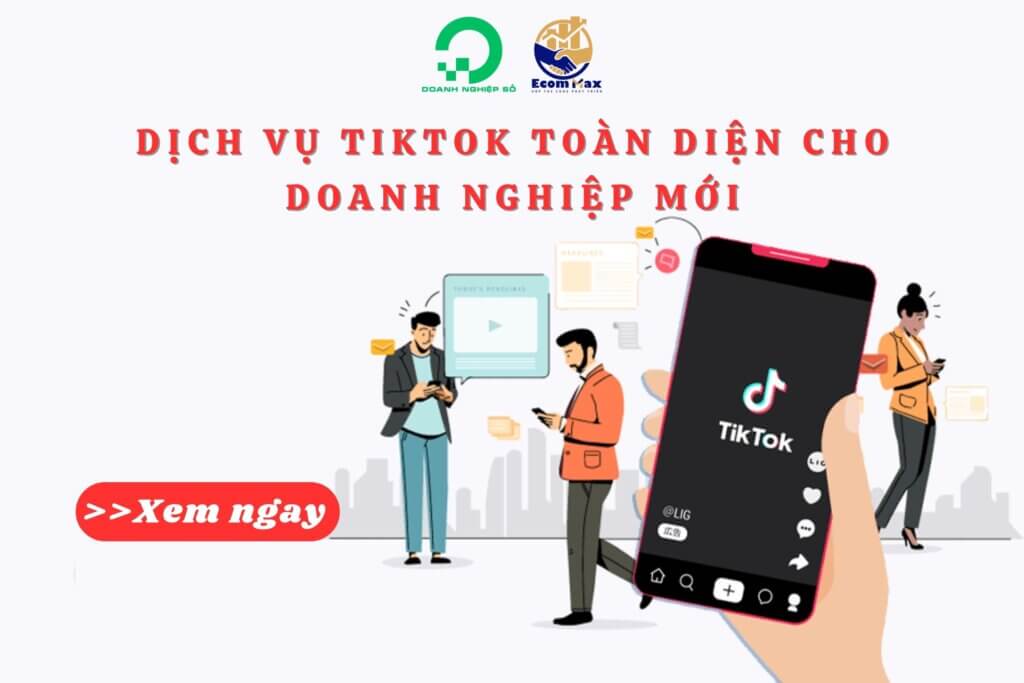 Dịch Vụ TikTok Toàn Diện Dành Cho Các Doanh Nghiệp Mới