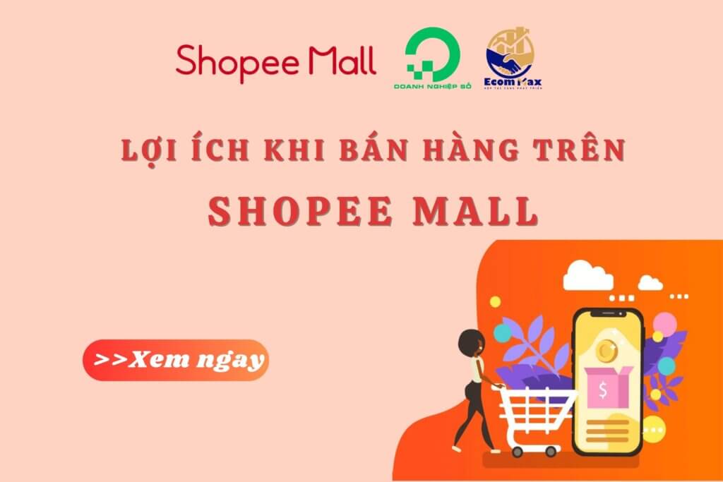 lợi ích khi kinh doanh trên Shopee Mall