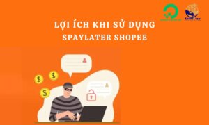 Lợi ích khi sử dụng SPayLater Shopee