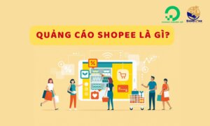 Quảng Cáo Shopee là gì?