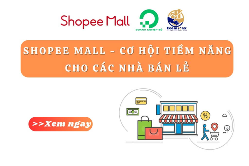 Shopee Mall - Cơ hội tiềm năng cho các nhà bán lẻ