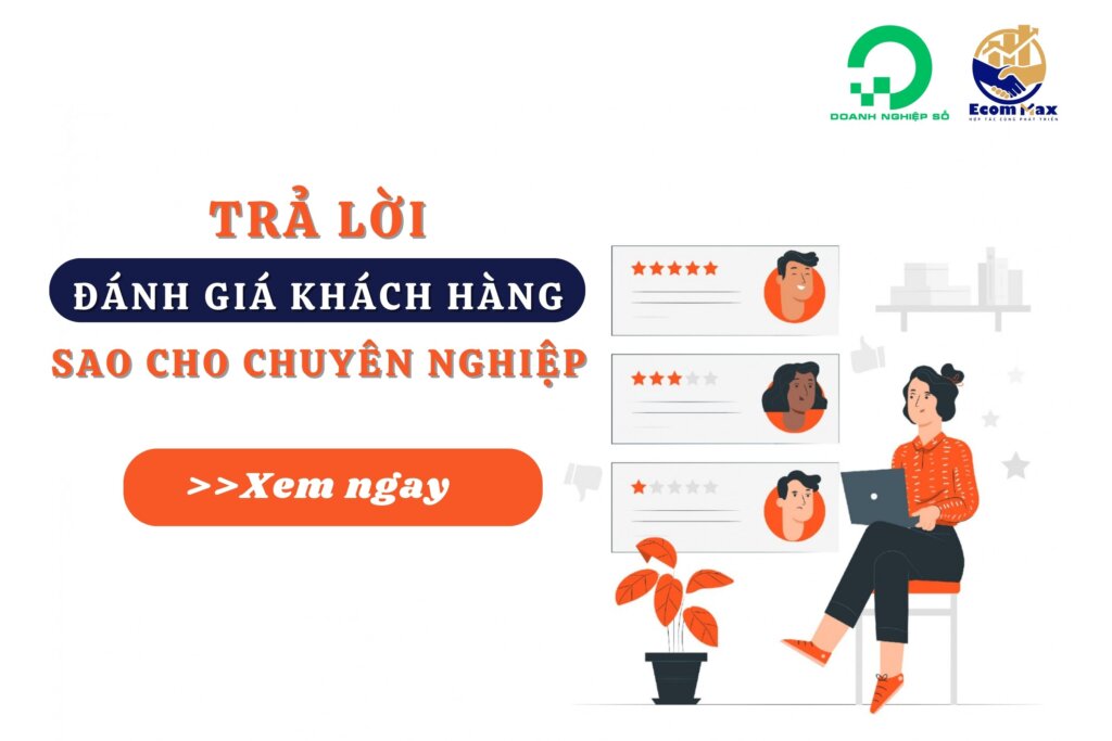 Trả lời đánh giá khách hàng sao cho chuyên nghiệp