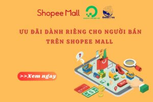 Những ưu đãi dành riêng cho người bán trên Shopee Mall