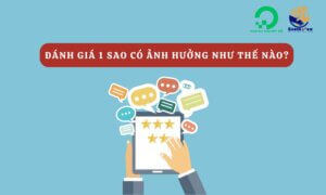 1 sao ảnh hưởng như thế nào đến cửa hàng?