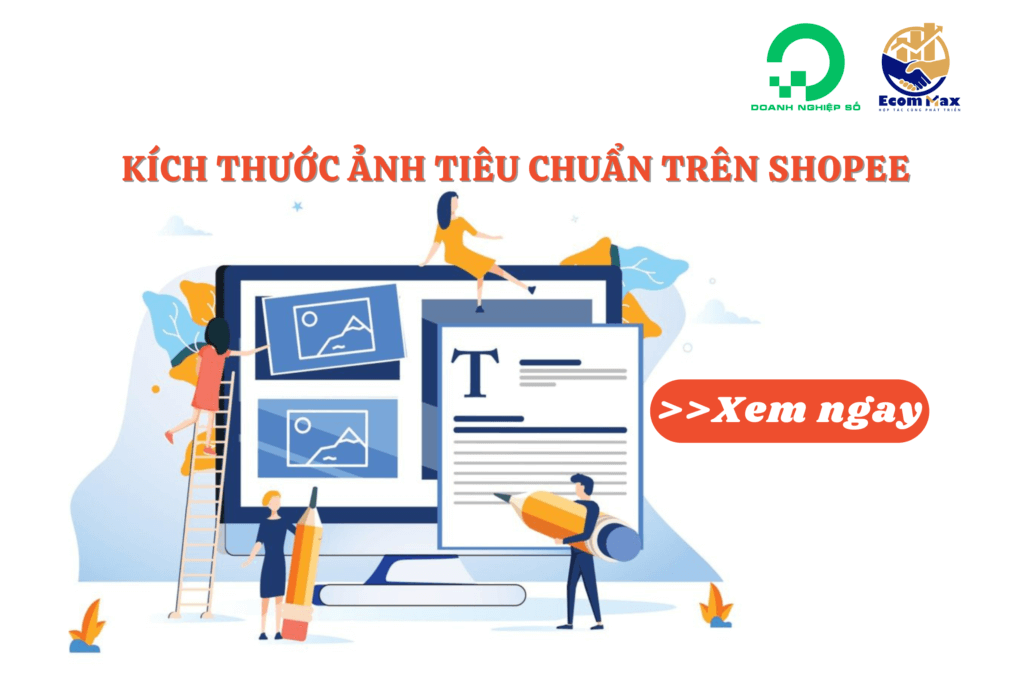 Cập nhật kích thước ảnh tiêu chuẩn Shopee 2024