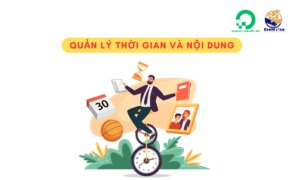 Quản lý thời gian và nội dung