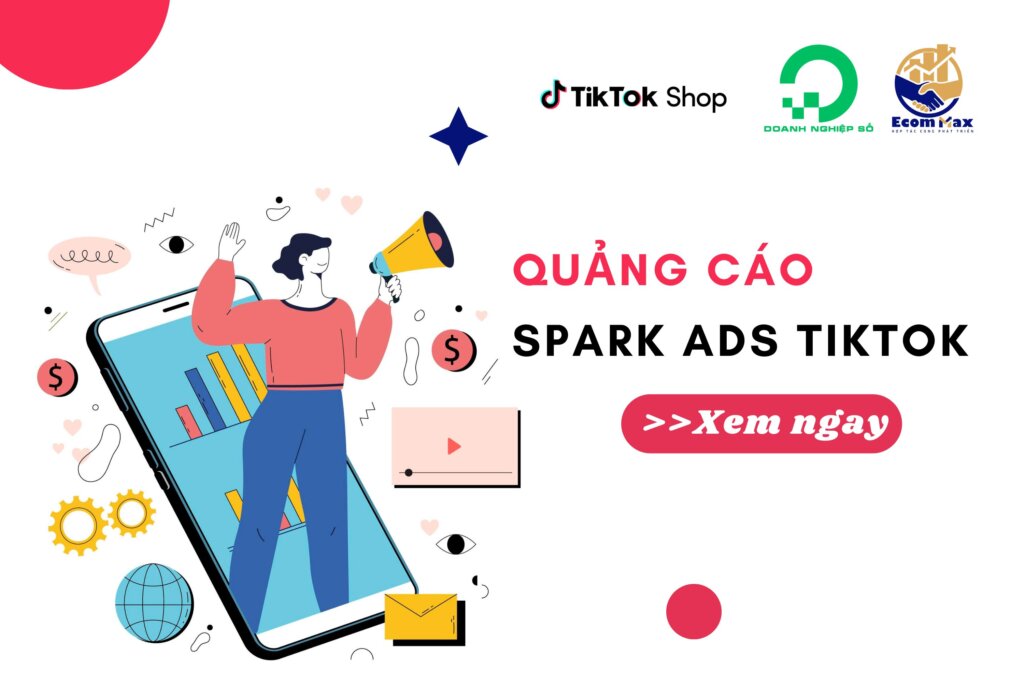 Quảng cáo Spark Ads Tiktok