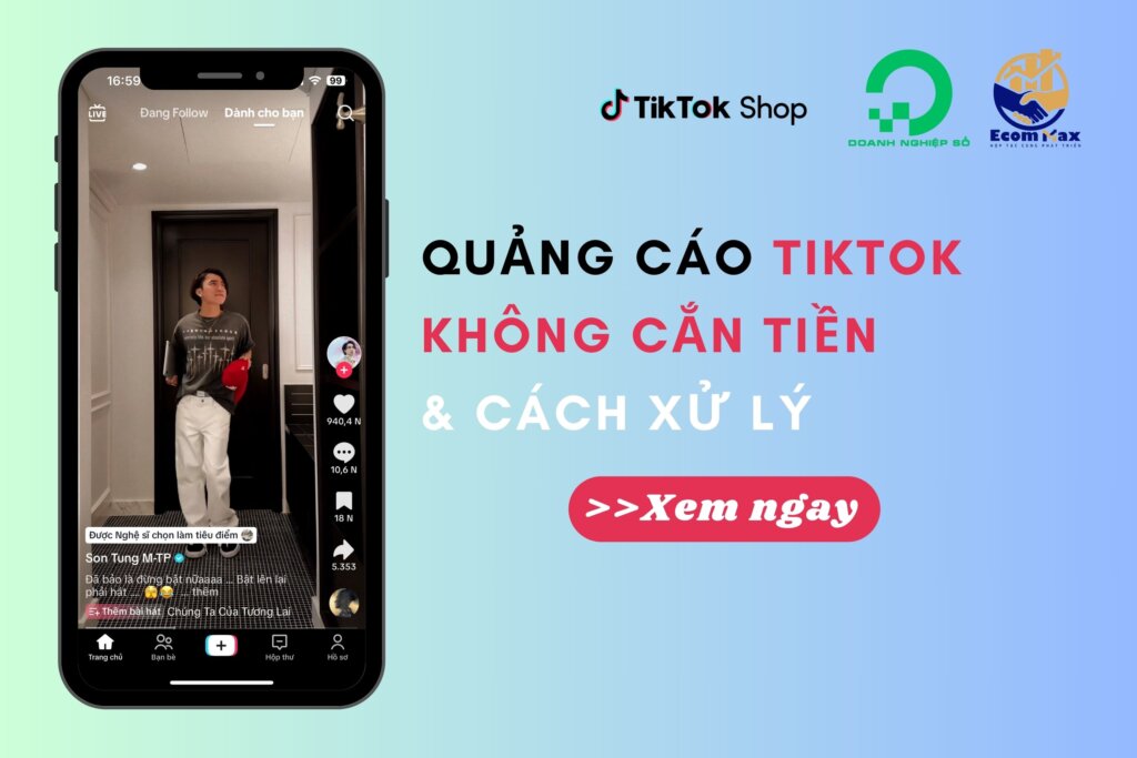 Quảng Cáo TikTok Không Cắn Tiền và Cách Xử Lý Hiệu Quả