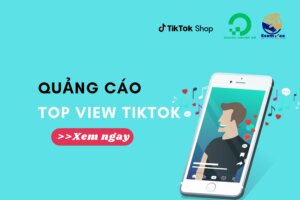 Quảng cáo Top View TikTok