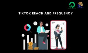 TikTok Reach and Frequency